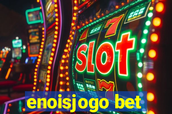 enoisjogo bet